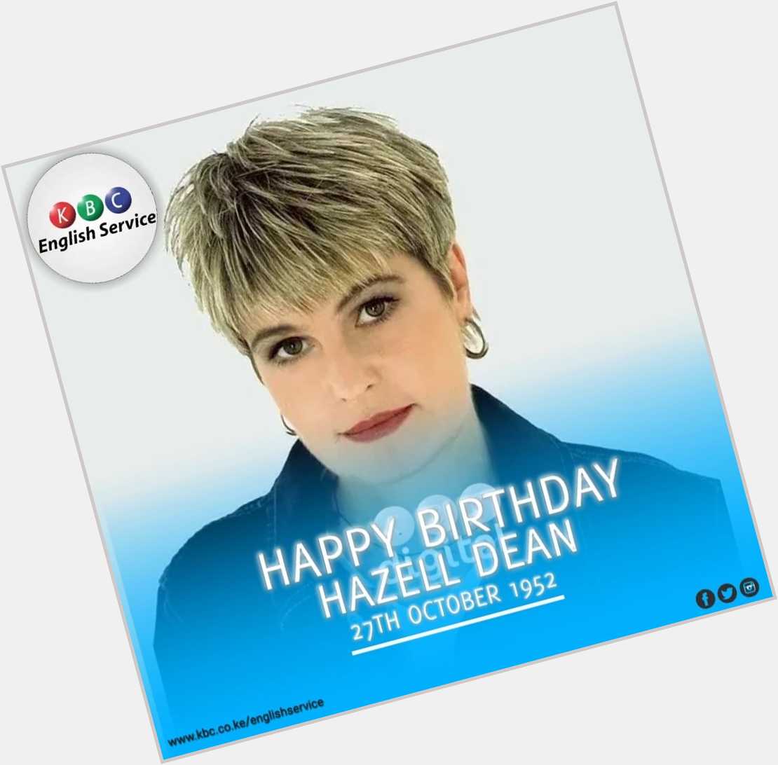 Happy Birthday: HAZELL DEAN
Born: 26th October 1952

^PMN   
