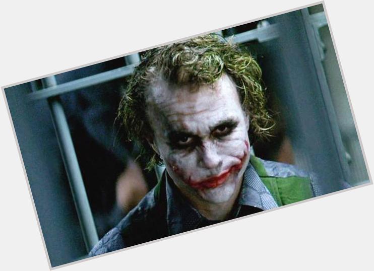 Who can forget Heath Ledger\s role as Joker in The Dark Knight? 

Happy Birthday, Maestro! 