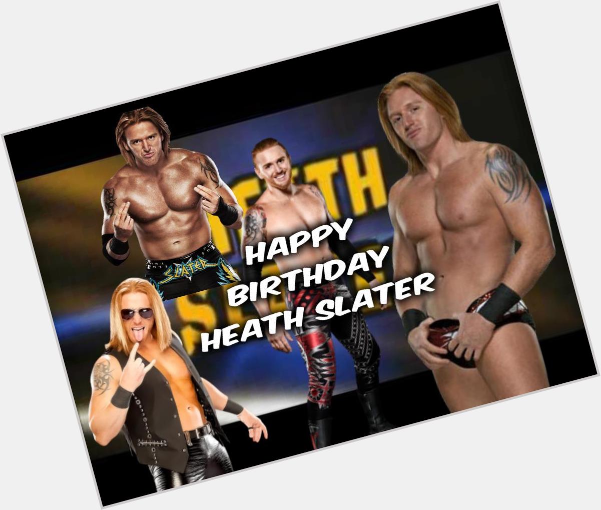  Happy Birthday Heath Slater !! 