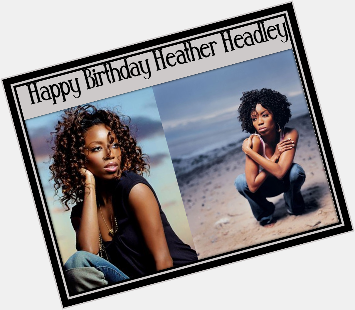Happy Birthday Heather Headley 
