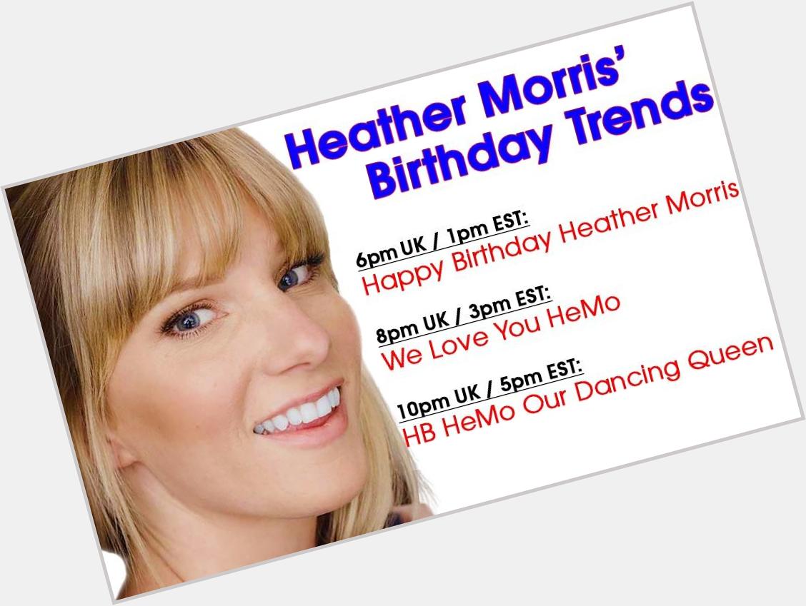 HALF AN HOUR until we\re trending \"Happy Birthday Heather Morris\" and hope you all help. It\s her first message bday! 