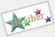 Happy Birthday Heather Thomas 