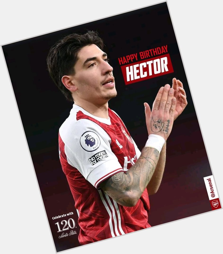 Happy birthday to you Hector Bellerin , more wins to you   