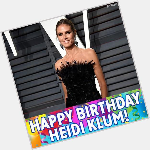 Happy Birthday to fashion model Heidi Klum! 