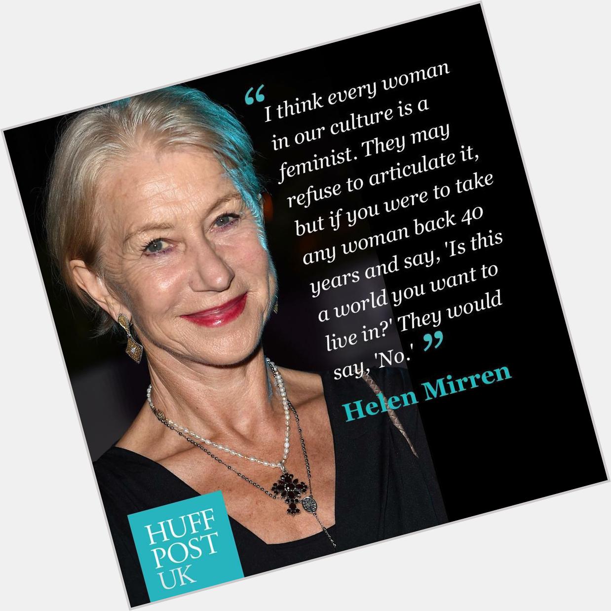 One of our favourite women, the stunning Helen Mirren, turned 70 today! Happy birthday Helen! Via 