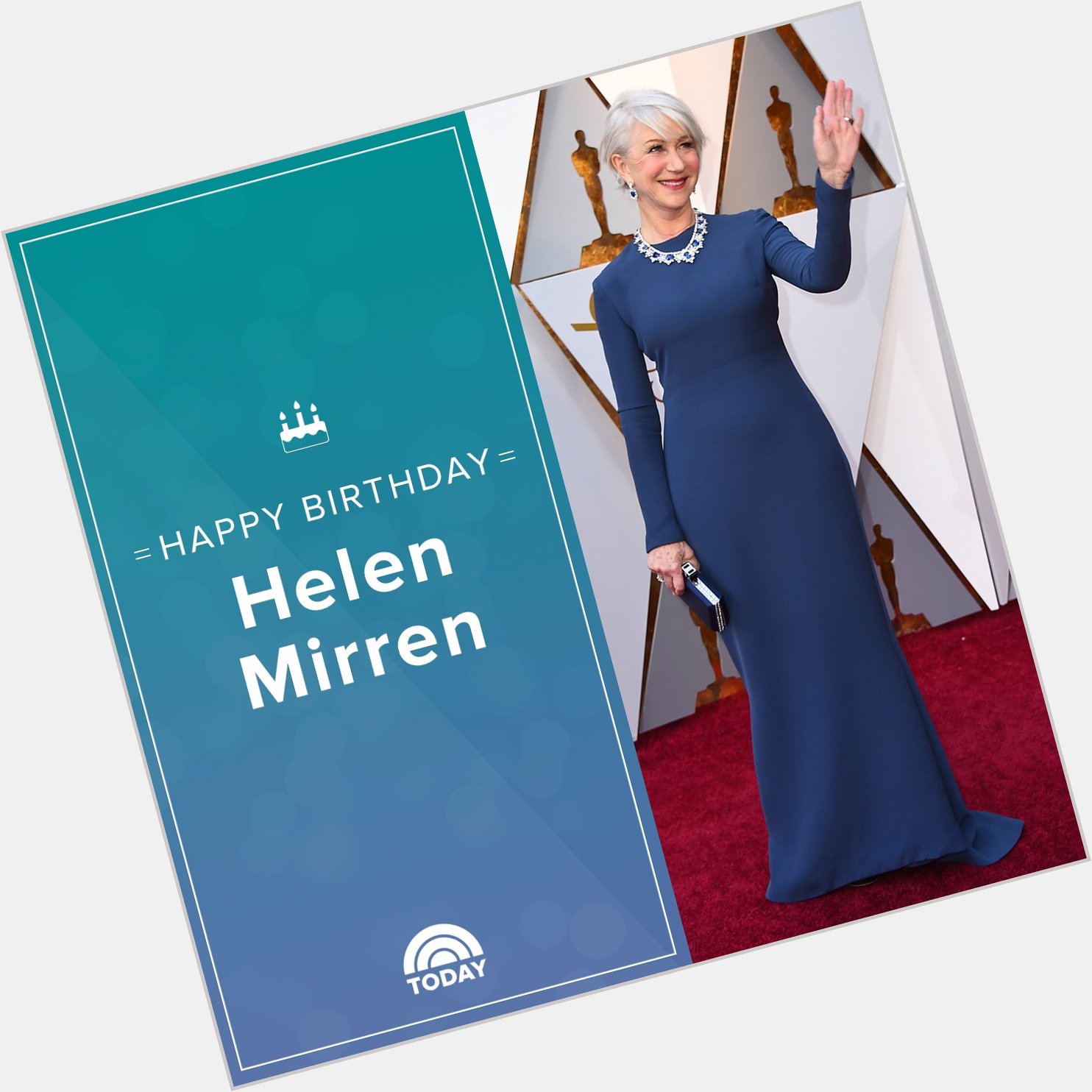 Happy birthday, Dame Helen Mirren! 