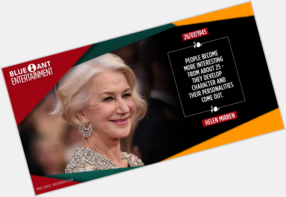 Can you believe that Helen Mirren is now 75 years old! Anyway, happy birthday to you 