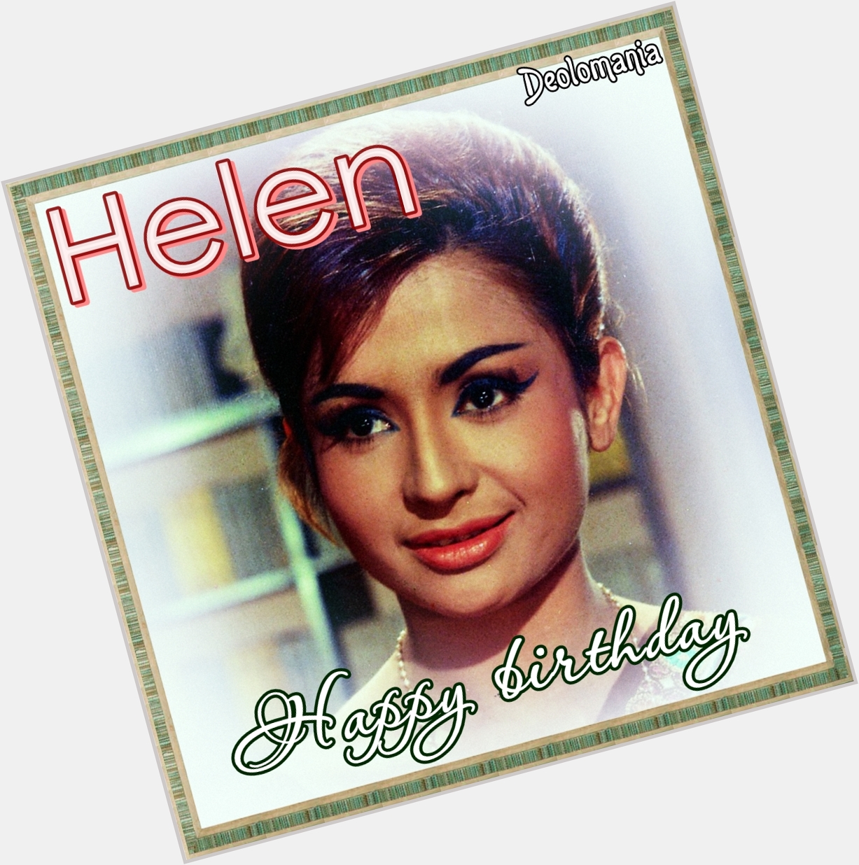  Happy birthday to one of the best dancers of the world cinema Helen Richardson Khan!    