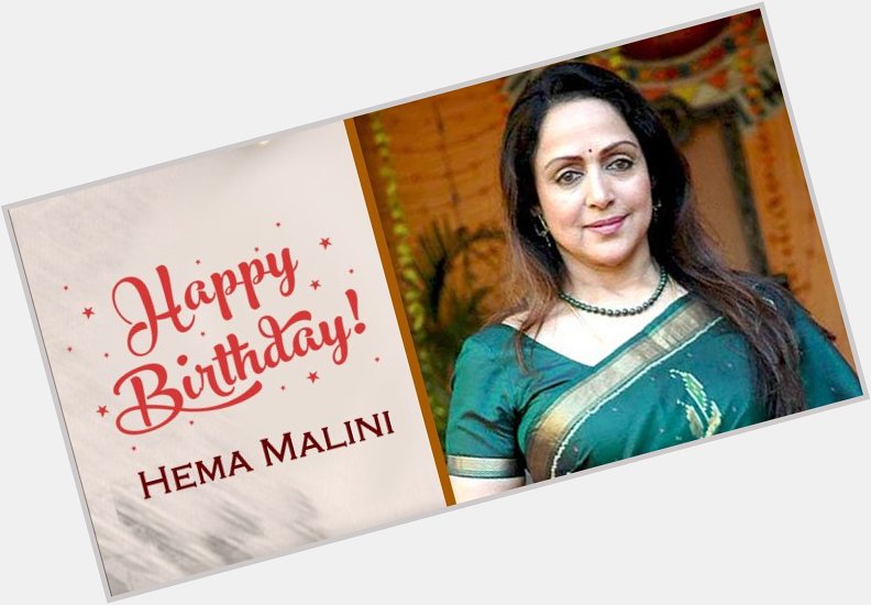 Happy Birthday... Hema Malini 