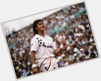 \"In every generation there have been incredible players.\" Henri LECONTE   HAPPY  BIRTHDAY  TO  Y       