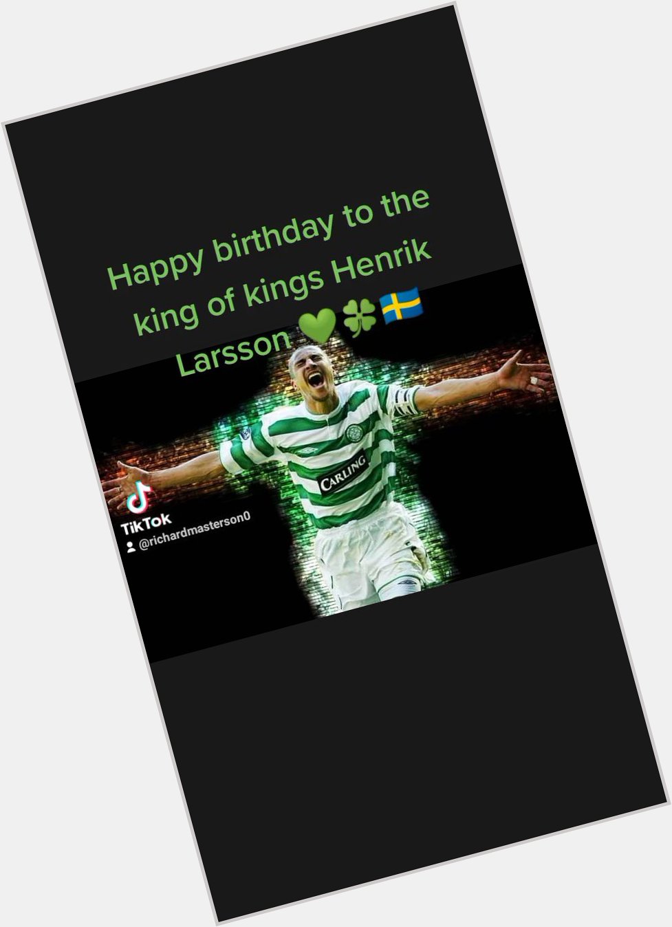 Happy birthday to the best king of kings Henrik Larsson   