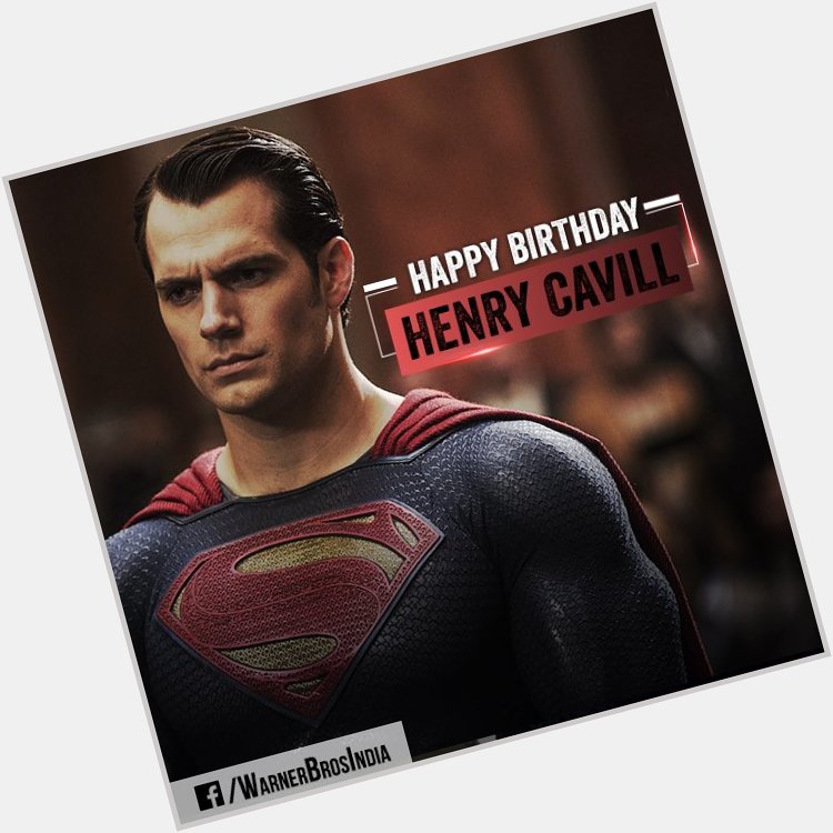 Happy Birthday, Henry Cavill! What\s Your Favourite Memory Of Him As Clark Kent From 