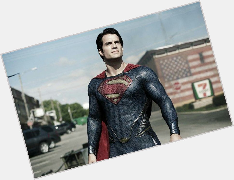 Happy birthday to the Man of Steel Henry Cavill: he made us believe that a man who can fly can be real. 