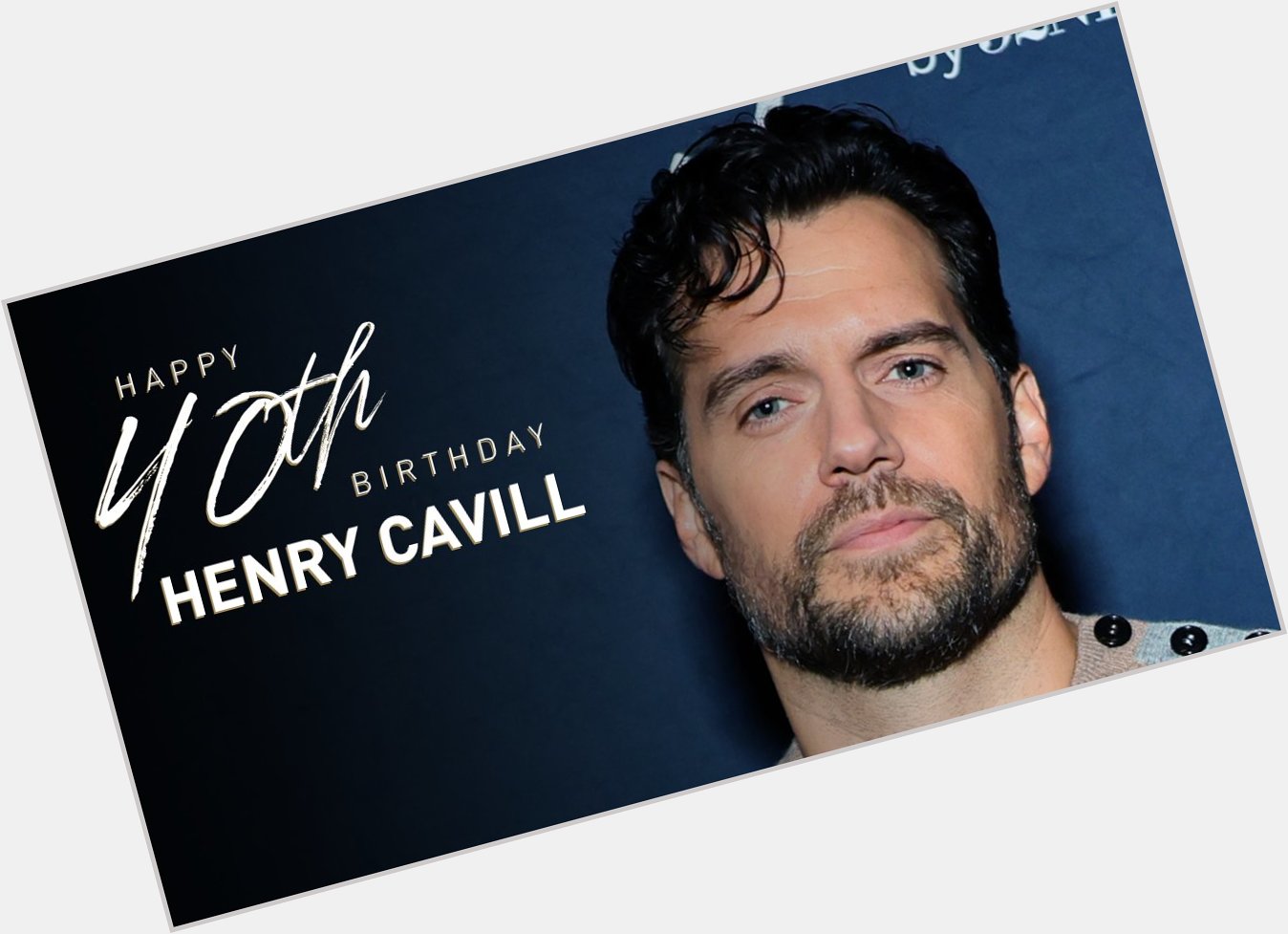 Happy 40th birthday Henry Cavill! Watch his tribute:  
