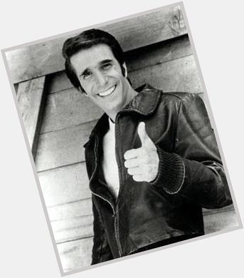 Happy birthday, Henry Winkler! You ain t nobody until you do what you want! -The Fonz 