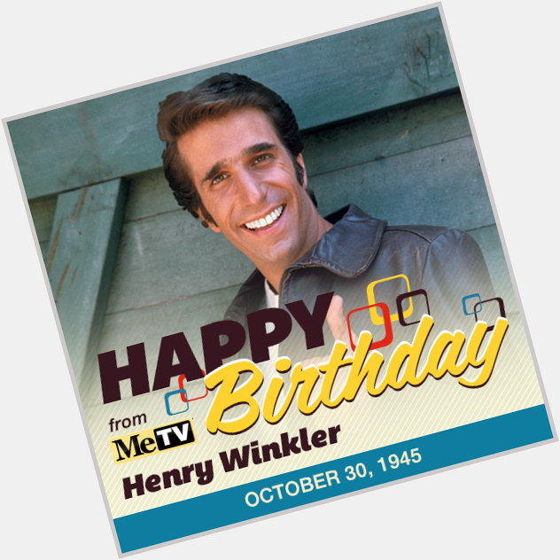 Ayyyyyyy! It\s The Fonz\s birthday! Henry Winkler turns 70 today! Happy Birthday 