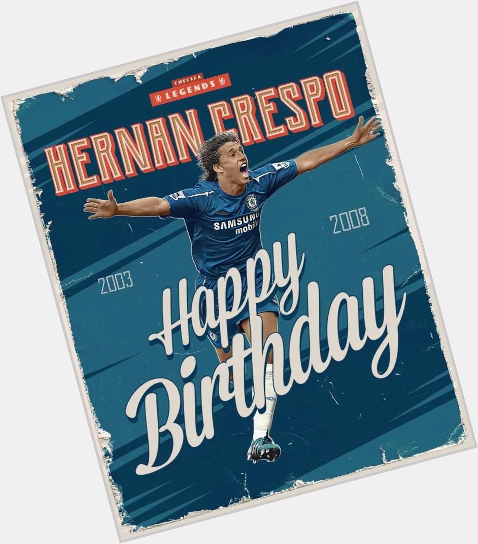 Happy Birthday, Hernan Crespo!     