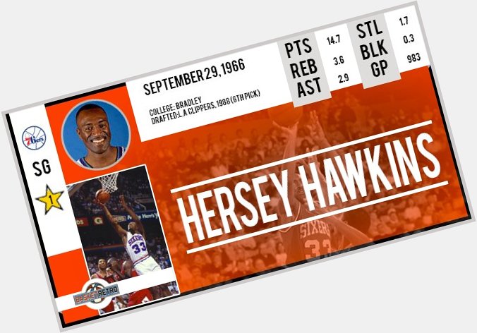 Happy birthday Hersey Hawkins   