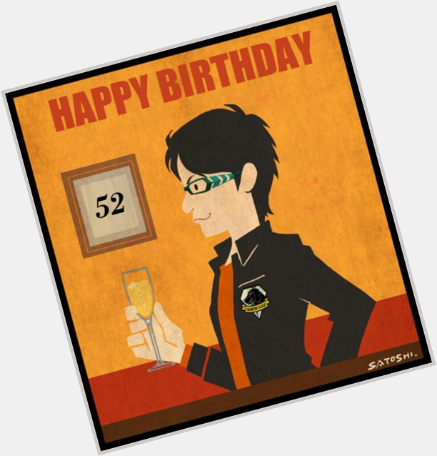 Calling all MGS fans, please wish Mr. Kojima a very happy birthday! He is 52 years young!     