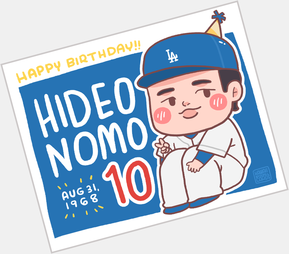 Hideo Nomo turns 47 today. Happy birthday!               