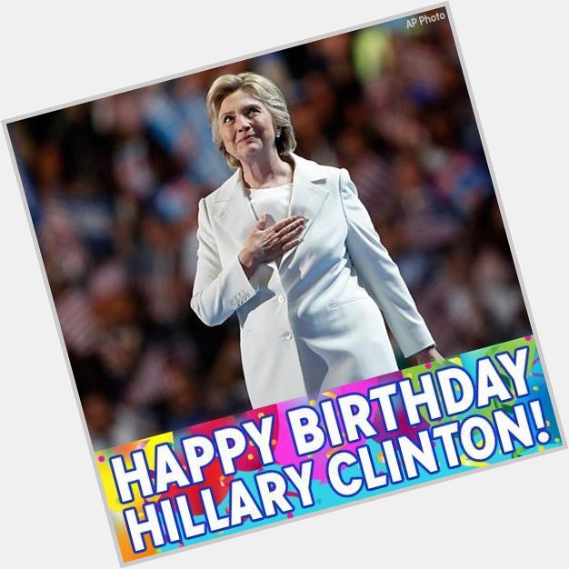 Happy birthday to former First Lady, U.S. Senator and Secretary of State Hillary Clinton! 