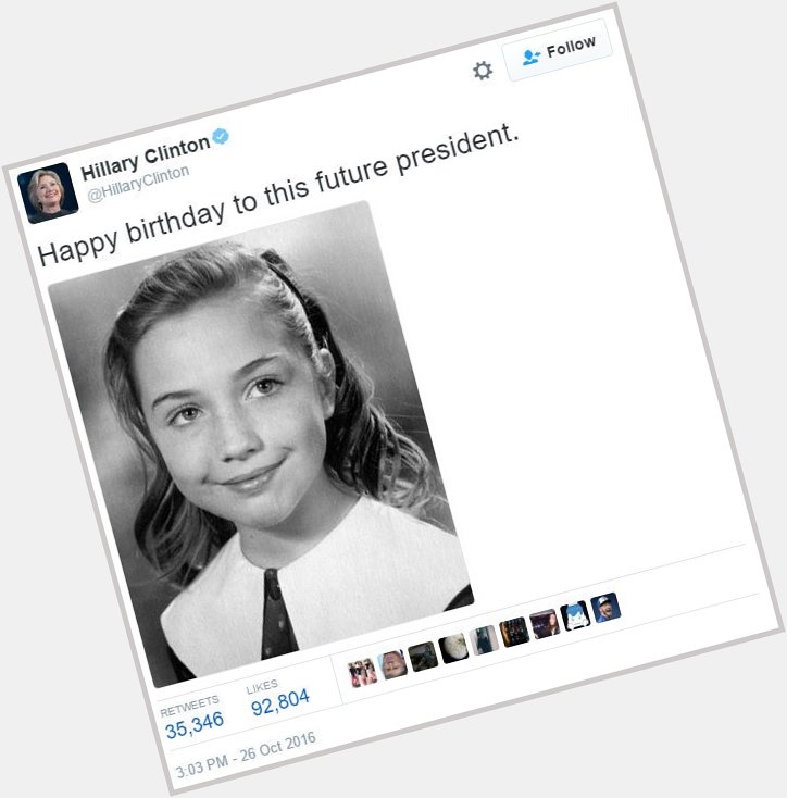 One year ago, Hillary Clinton wished herself happy birthday \"to this future president.\" 
