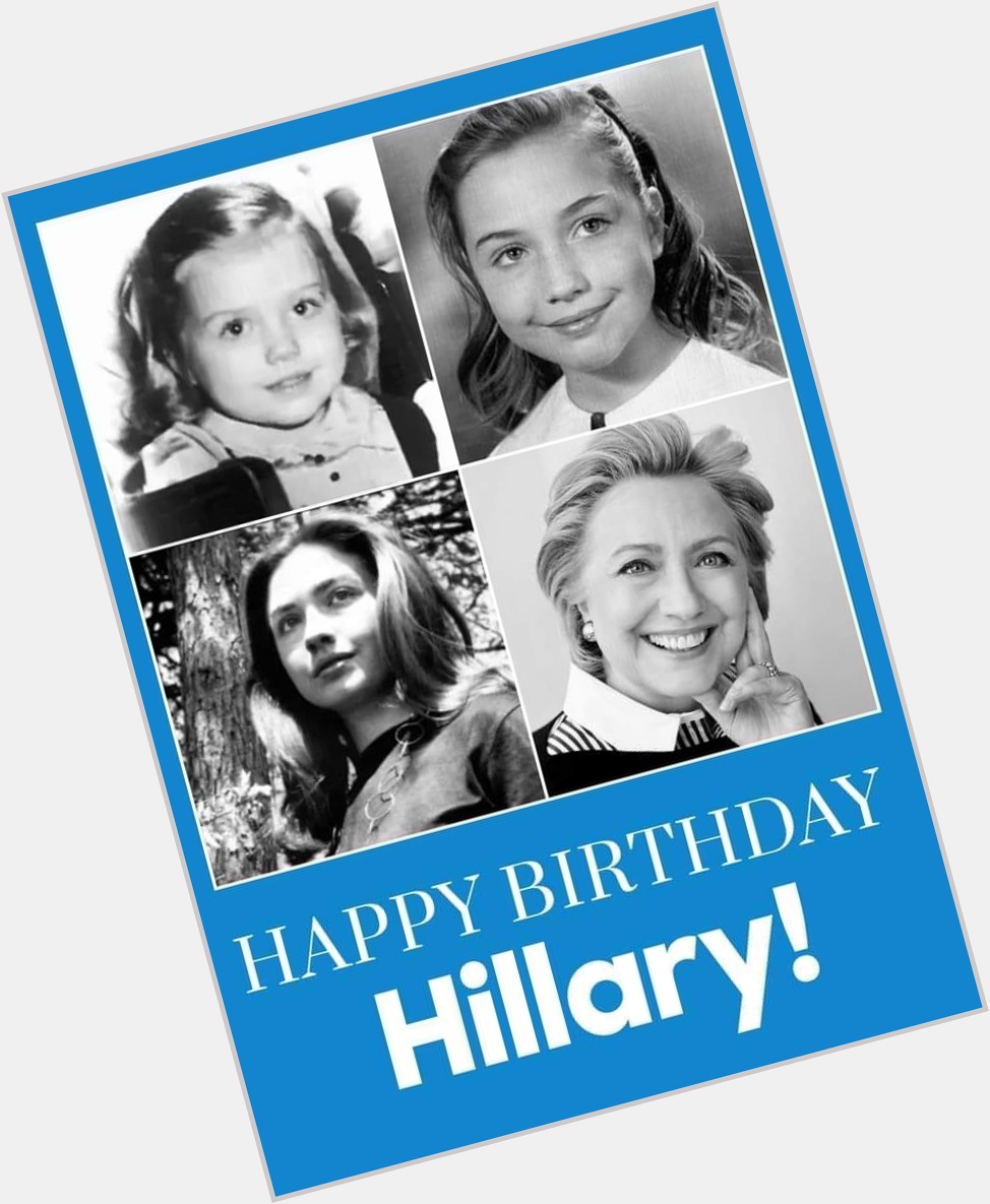Happy Birthday and many more, Hillary Clinton!  