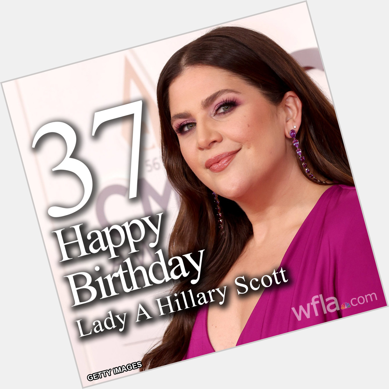 HAPPY BIRTHDAY HILLARY SCOTT! The member of \"Lady A\" is turning 37 today.  