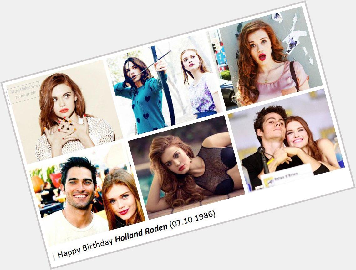 Happy birthday Holland Roden.I really love you.You\re the best actress in the whole world 