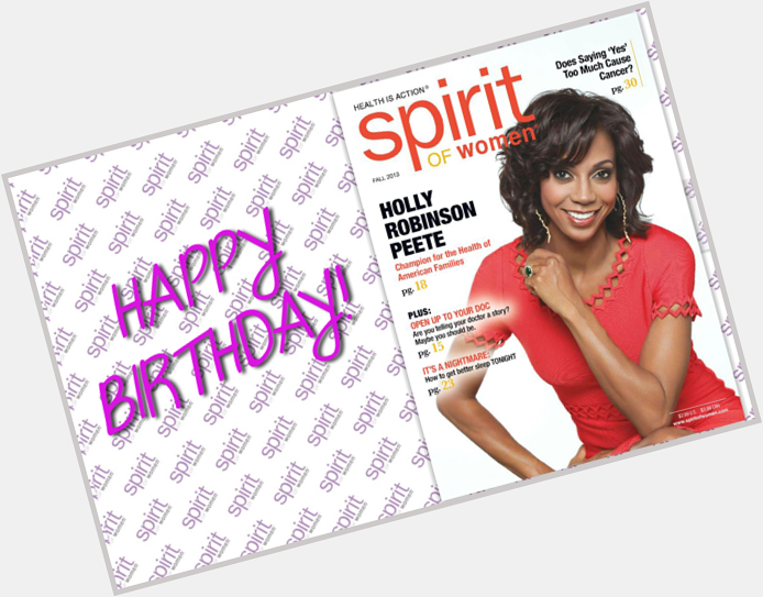 Happy Birthday Holly Robinson Peete our 2013 Fall Spirit of Women Magazine feature!  
