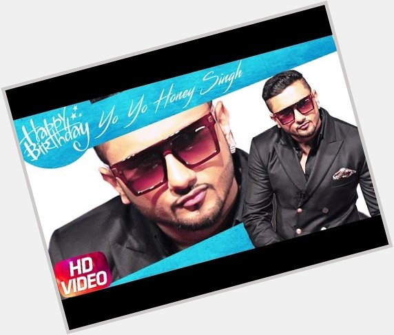 Happy Birthday Yo Yo Honey Singh From Speed Records -  