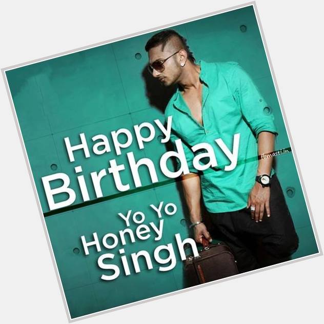 Wish u a many many happy returns of the day, \" HaPpY BiRtHdAy \" Honey Singh Paaji, God Bless U. 