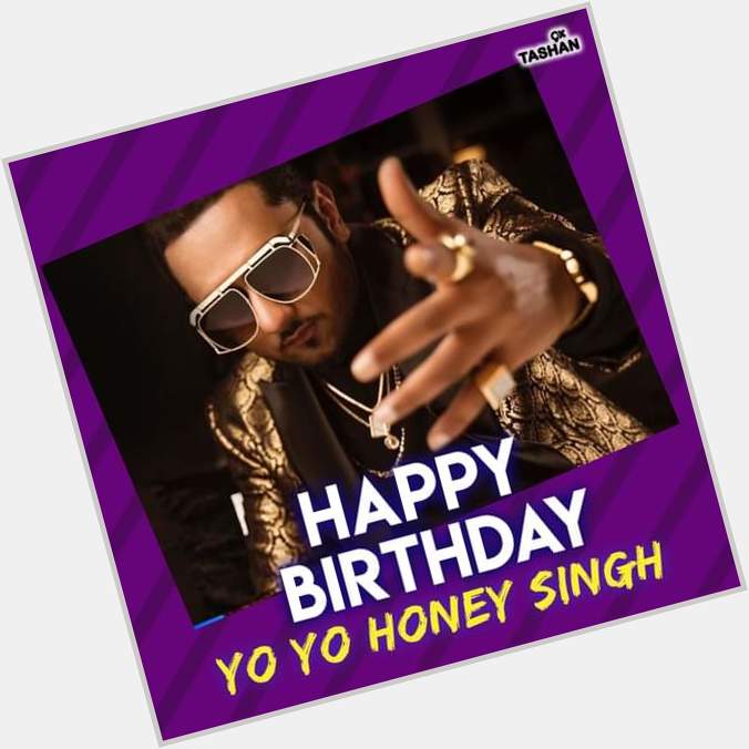  happy birthday  honey Singh  