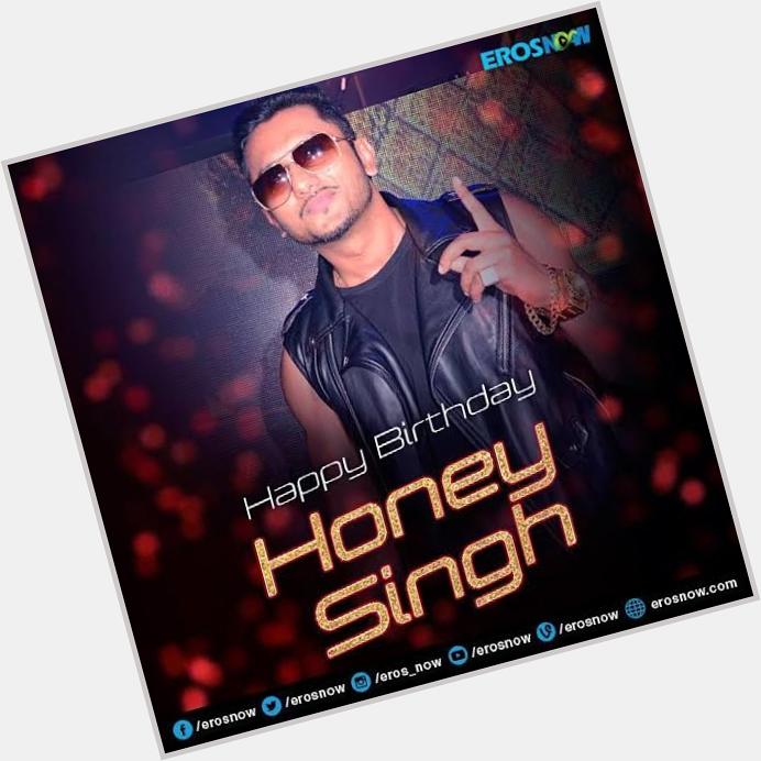 Happy Birthday Yo Yo Honey Singh       