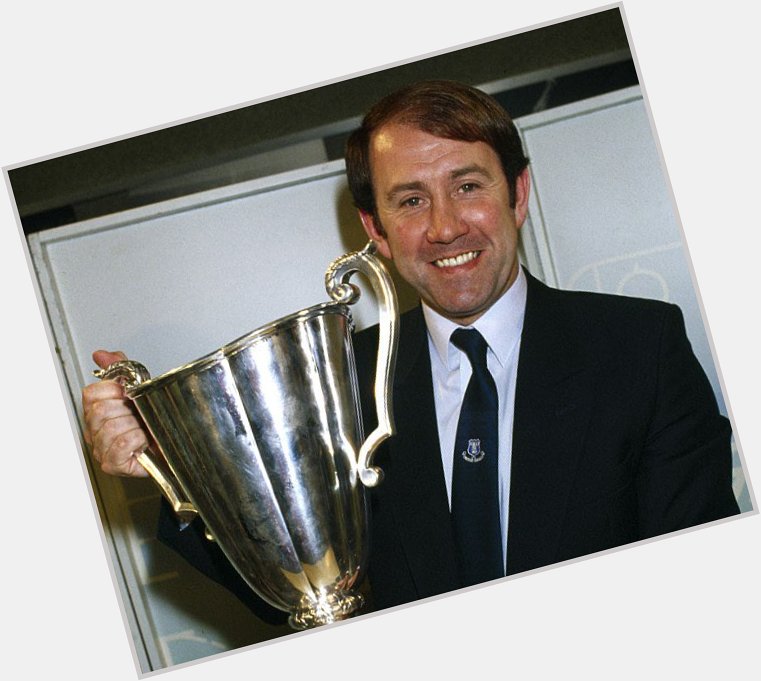 Happy Birthday to Mr Howard Kendall, who s legacy is forever in our history 