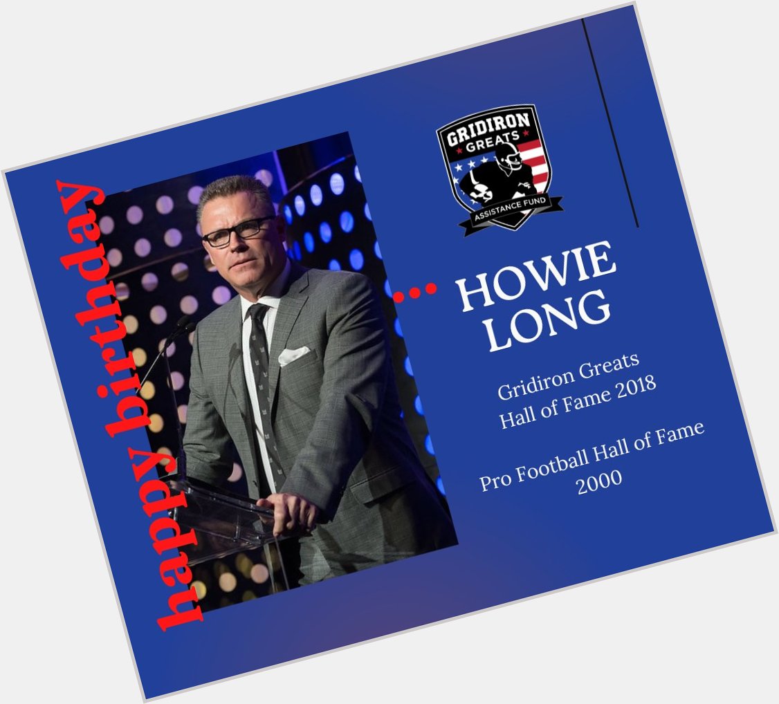 Join us in wishing Howie Long a very Happy Birthday!!   