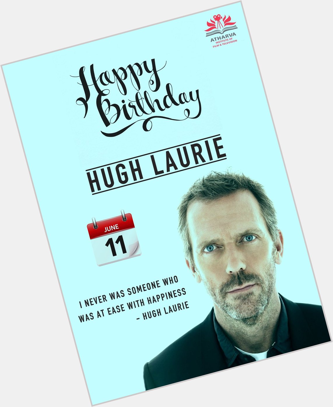 Happy Birthday to Hugh Laurie 