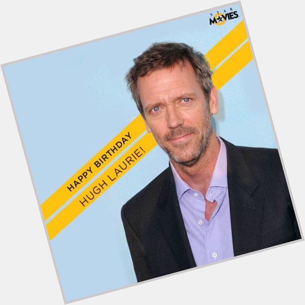 Happy Birthday to the Doctor himself, Hugh Laurie. 