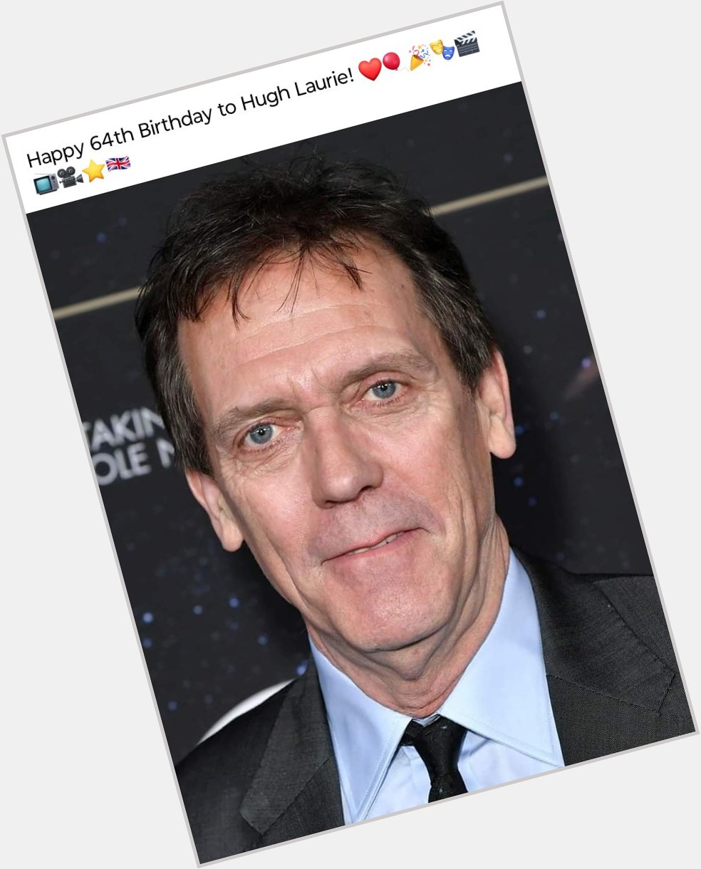Happy Birthday Hugh Laurie 