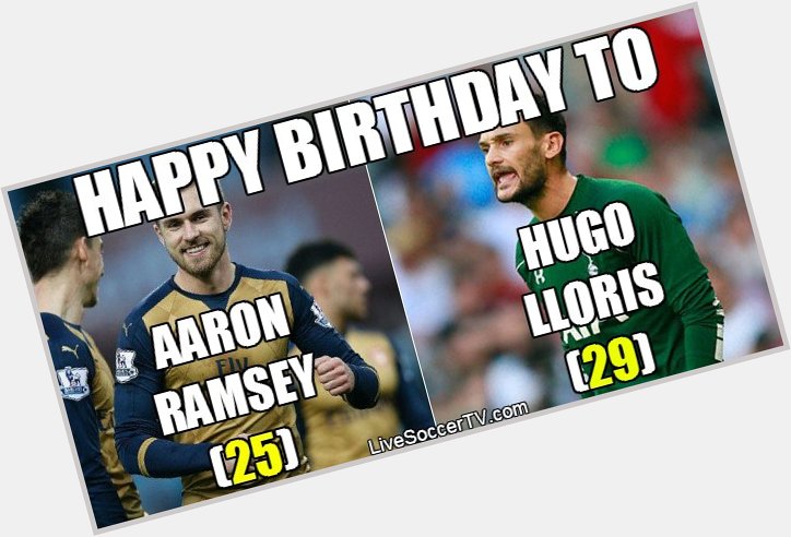 Happy birthday to Aaron Ramsey & Hugo Lloris. TV listings + live stream info:  