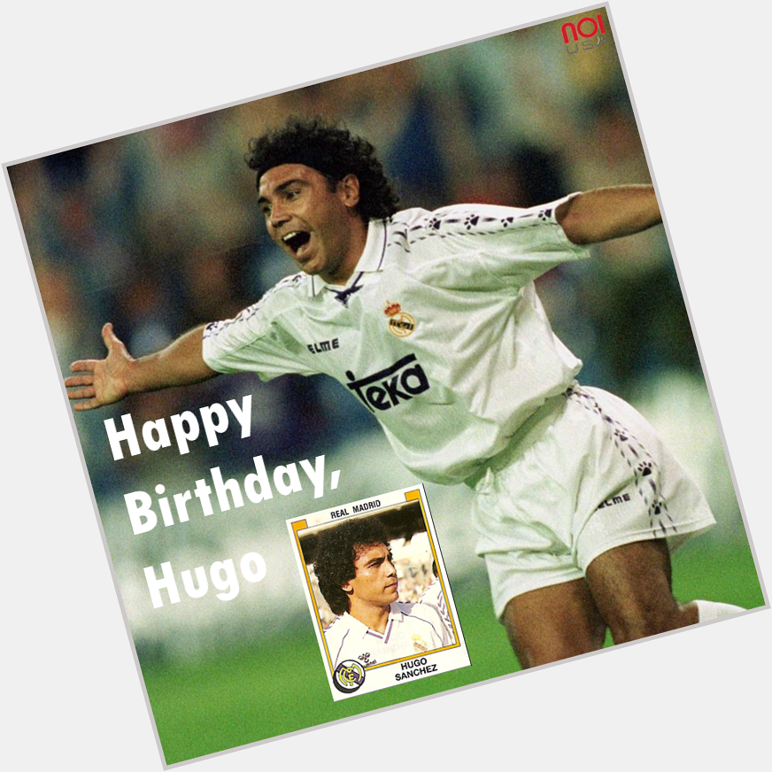 Happy birthday, Hugo Sánchez!!! The best mexican player of history??? 