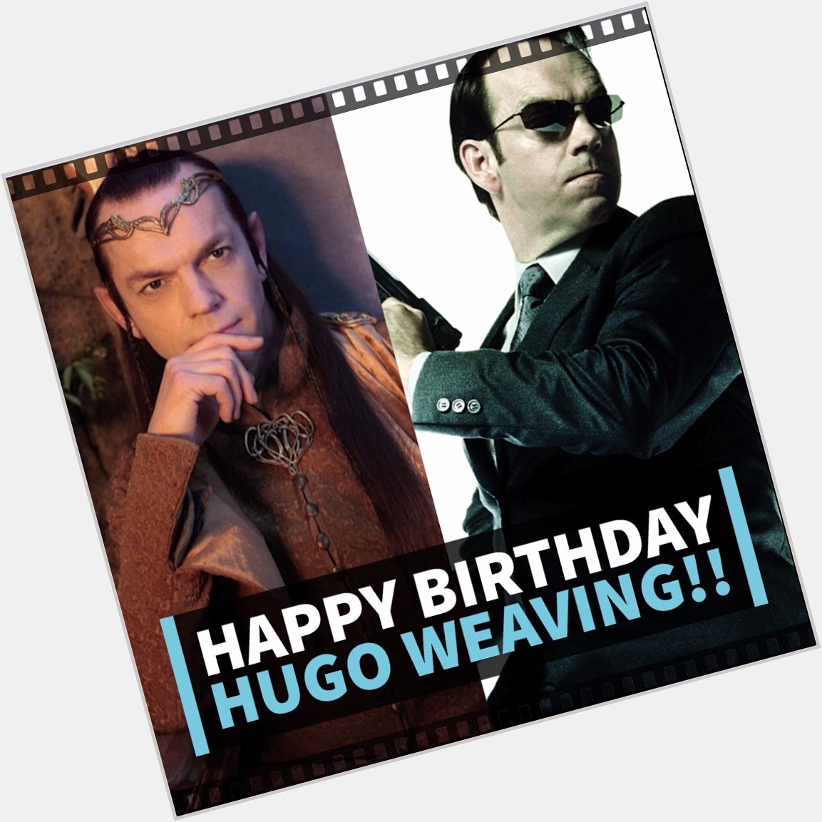 Happy Birthday to our favorite Elf/Agent/Transformer/Supervillain Hugo Weaving! 
