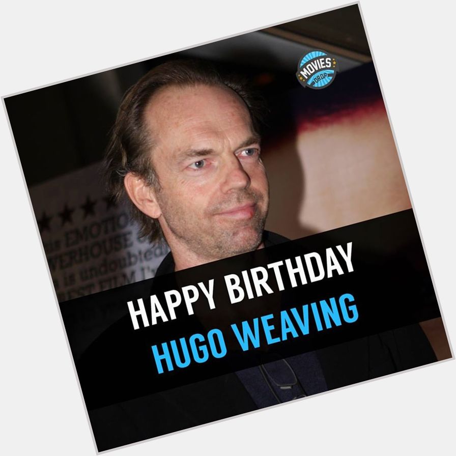 Happy Birthday Hugo Weaving! ^_^ 

V for Vendetta! 8-|   