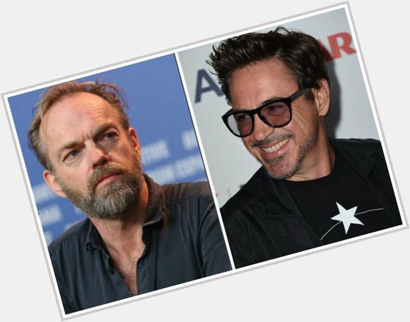 Wishing a very Happy Birthday to Hugo Weaving and I hope you both have great days 