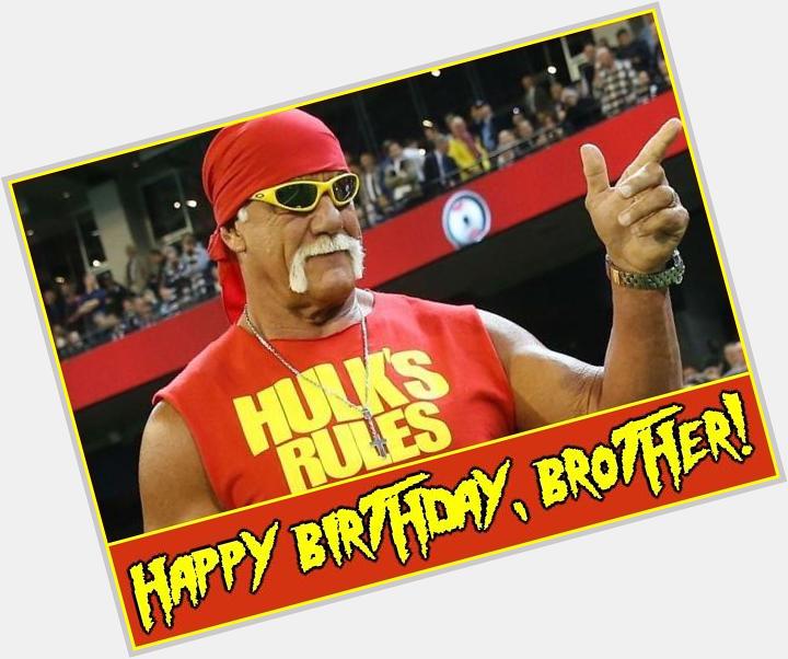  Happy Birthday to the Legendary Hulk Hogan. 