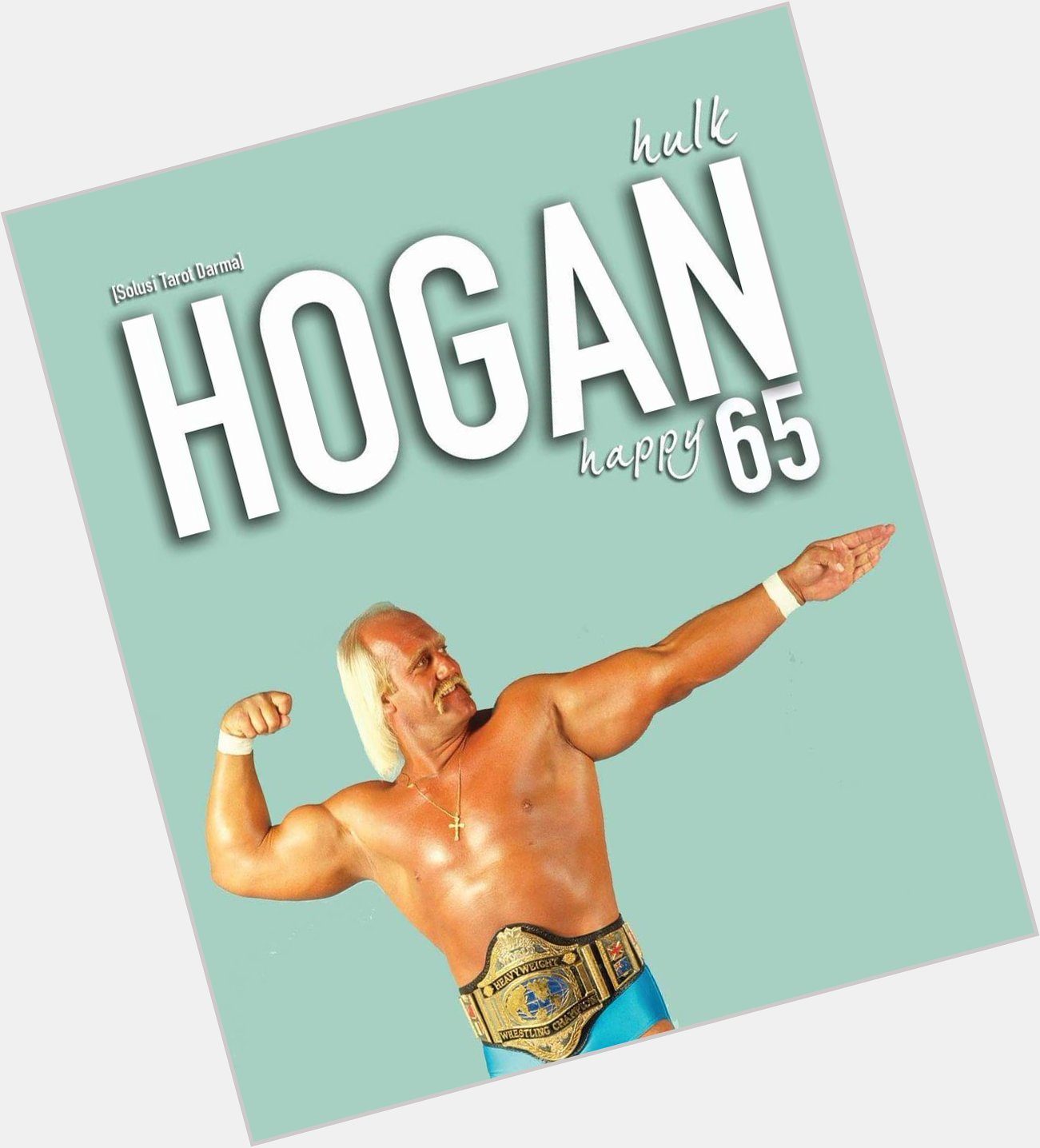 Happy Birthday Hulk Hogan    