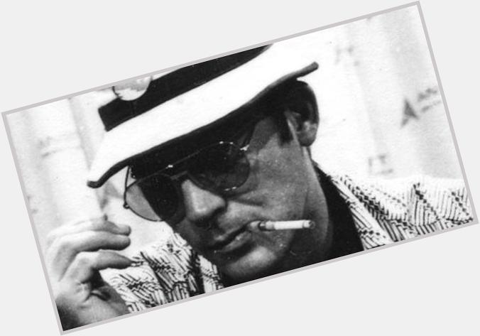 Happy birthday, Hunter S. Thompson! His surprisingly sage advice on life at the age of only 20  