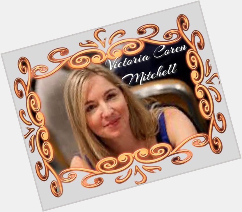 Happy Birthday Victoria Coren Mitchell, Martin Mull & Huw Edwards    Have a lovely day if it\s your Birthday xx 