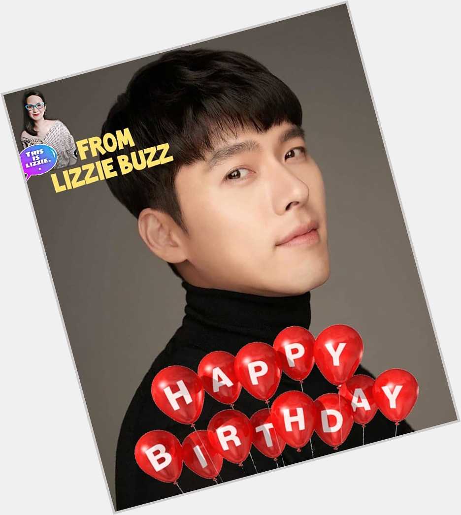  Happy Birthday to the most handsome and kind hearted Hyun Bin!!! 
