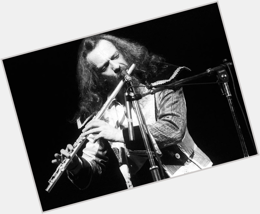 Happy Birthday Ian Anderson, singer for Jethro Tull born 8/10/1947.  